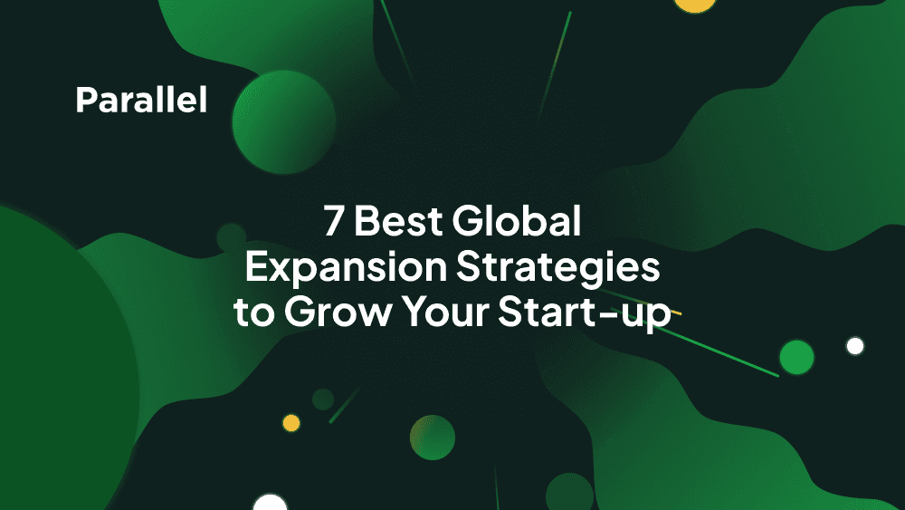 7 best global expansion strategies for start ups 1